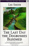 The Last Day the Dogbushes Bloomed