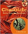 Chocolate: Riches from the Rainforest