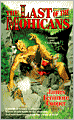 The Last of the Mohicans (A Narrative of 1757)