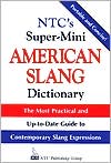NTC's Super-Mini American Slang Dictionary