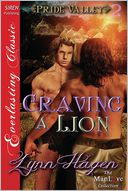 Craving a Lion [Pride Valley 2] (Siren Publishing Everlasting Classic ManLove) by Lynn Hagen: Book Cover