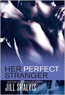 Her Perfect Stranger by Jill Shalvis: NOOK Book Cover