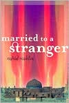 Married to a Stranger
