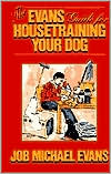 Evans Guide for Housetraining Your Dog