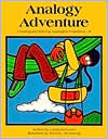 Analogy Adventure: Creating and Solving Analogies, Grades 4 - 8