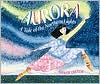 Aurora: A Tale of the Northern Lights