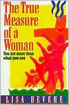 The True Measure of a Woman; You Are More than What You See