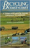 Bicycling Coast to Coast: A Complete Route Guide Virginia to Oregon