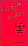 Talk Sense to Yourself: Language and Personal Power