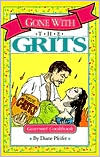 Gone with the Grits: Gourmet Cookbook
