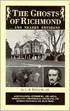 The Ghosts of Richmond: And Nearby Environs