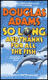 So Long, and Thanks for All the Fish (Hitchhiker's Guide Series #4)