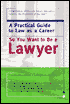 So You Want to Be a Lawyer