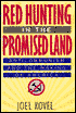 Red Hunting in the Promised Land: Anticommunism and the Making of America