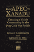 From APEC to Xanadu: Creating a Viable Community in the Post-Cold War Pacific