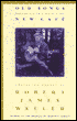 Old Songs in a New Cafe: Selected Essays