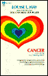 Cancer: Discovering Your Healing Power