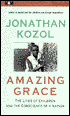 Amazing Grace: The Lives of Children and the Conscience of a Nation