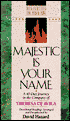 Majestic Is Your Name: A 40-Day Journey in the Company of Theresa of Avila with Devotional Readings
