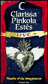 Clarissa Pinkola Estes Live: Theatre Pinkola Estes