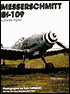 Messerschmitt Bf 109: Luftwaffe Fighter