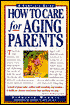 How to Care for Aging Parents: A Complete Guide