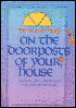 On the Doorposts of Your House: Al Mezuzot Beitecha