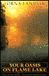 Your Oasis on Flame Lake (2 Cassettes)