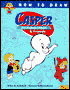 How to Draw Casper the Friendly Ghost and Friends