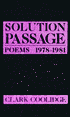 Solution Passage: Poems 1978-1981