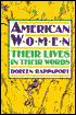 American Women: Their Lives in Their Words