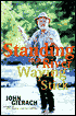Standing in a River Waving a Stick