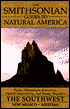 The Smithsonian Guide to Natural America: The Southwest