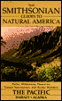The Smithsonian Guides to Natural America: The Pacific