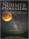 Summer Stargazing: A Practical Guide for Recreational Astronomers