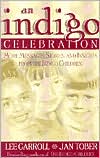 An Indigo Celebration: More Messages, Stories and Insights from the Indigo Children