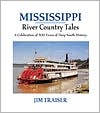 Mississippi River Country Tales: A Celebration of 500 Years of Deep South History