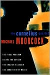 The Cornelius Quartet: The Final Program, A Cure for Cancer, The English Assassin, The Condition of Muzak