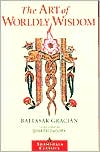 The Art of Worldly Wisdom