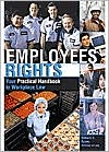 Employees Rights: Your Legal Guide to Issues in the Workplace