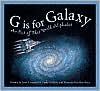 download G is for Galaxy : An Out of This World Alphabet book