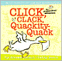 Click, Clack, Quackity-Quack: An Alphabetical Adventure
