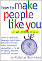 How To Make People Like You In 90 Seconds Or Less