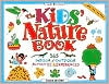 The Kids' Nature Book: 365 Indoor/Outdoor Activities & Experiences