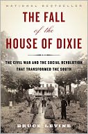 The Fall of the House of Dixie by Bruce Levine: Book Cover