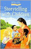 Storytelling with Children (Early Years Series)