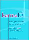 download Karma 101 : What Goes Around Comes around-- and What You Can Do About It book