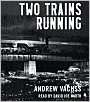 Two Trains Running