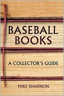 Baseball Books: A Collector's Guide