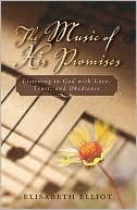 Music of His Promises: Listening to God with Love, Trust, and Obedience